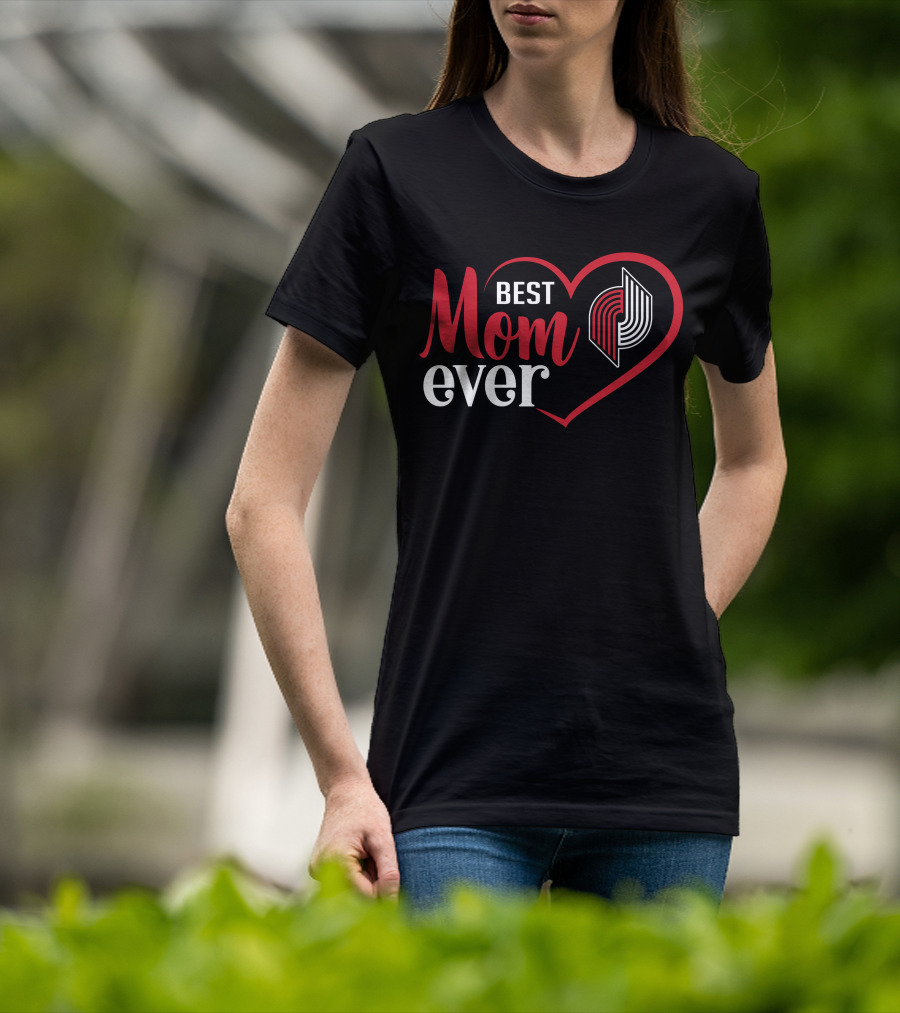 Portland Trail Blazers Best Mom Ever Heart T-Shirt