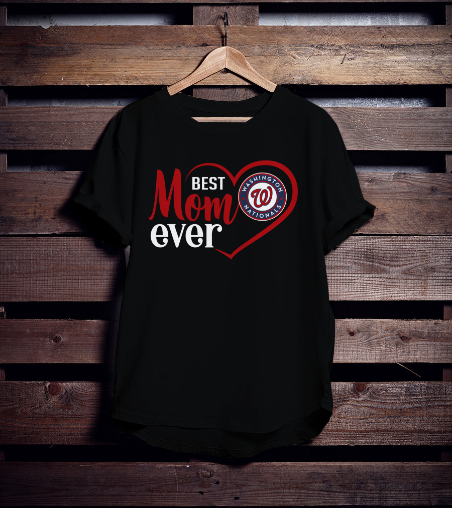 Best Mom Ever Washington Nationals Heart T-Shirt