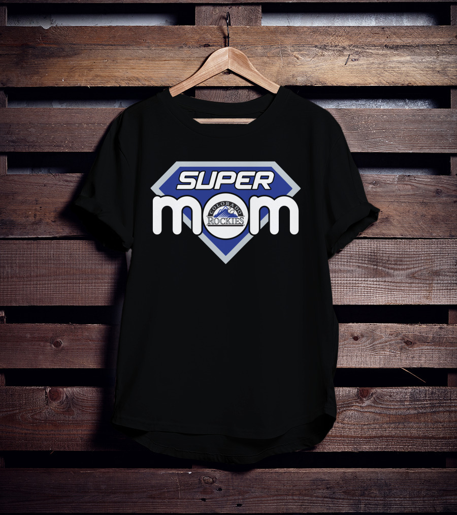 Super Mom Colorado Rockies Fan T-Shirt