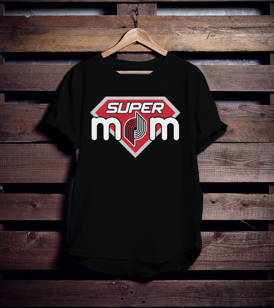 Super Mom Portland Trail Blazers T-Shirt