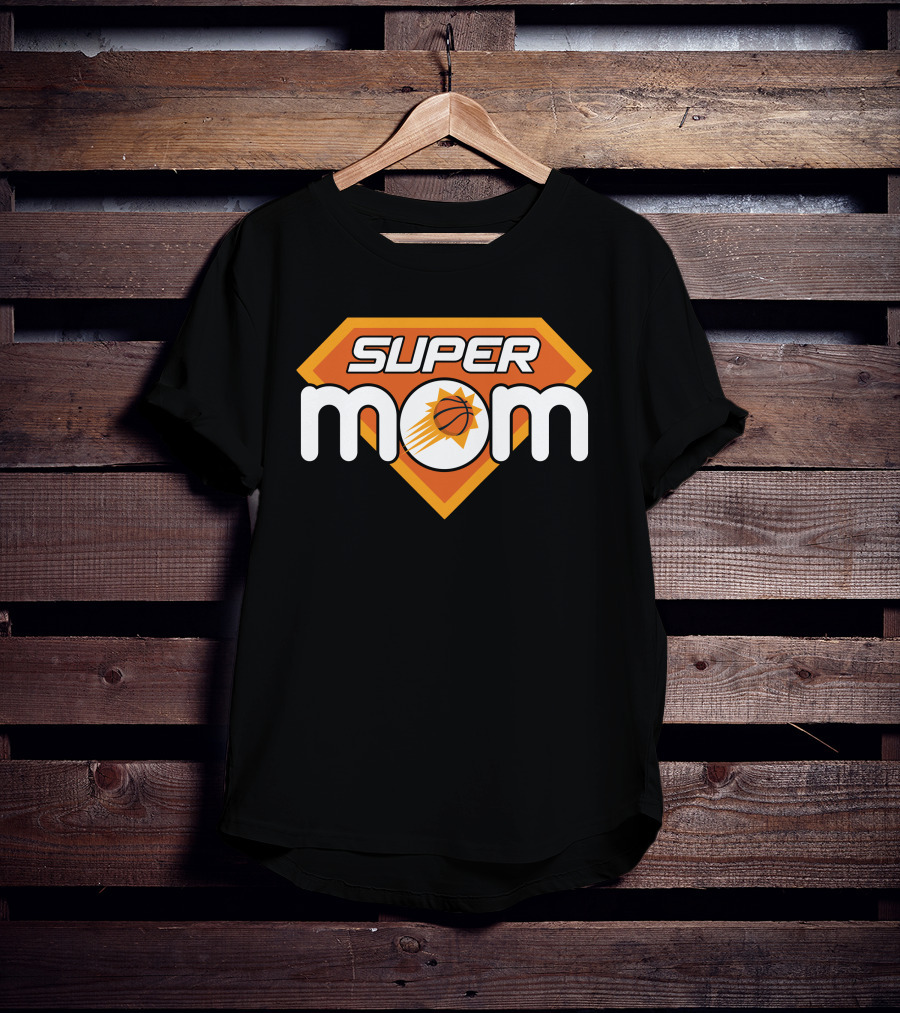 Super Mom Phoenix Suns Basketball T-Shirt