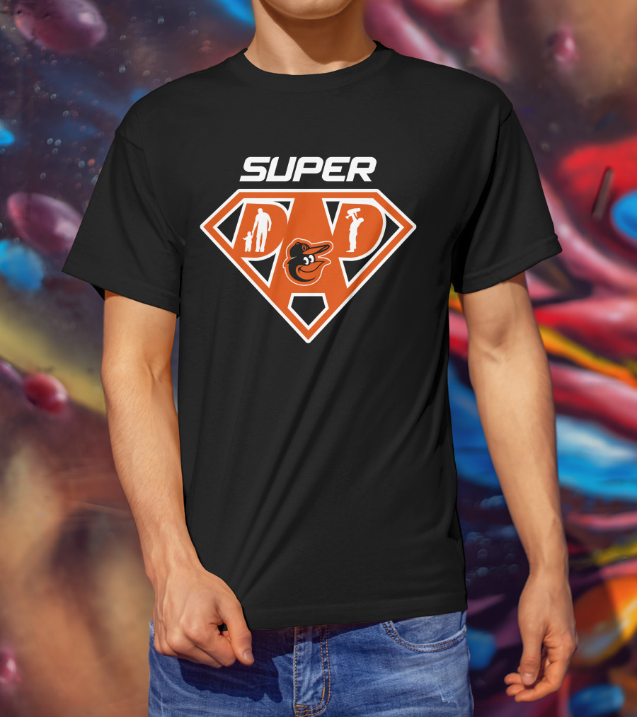 Super Dad Baltimore Orioles Logo Fatherhood Silhouette T-Shirt