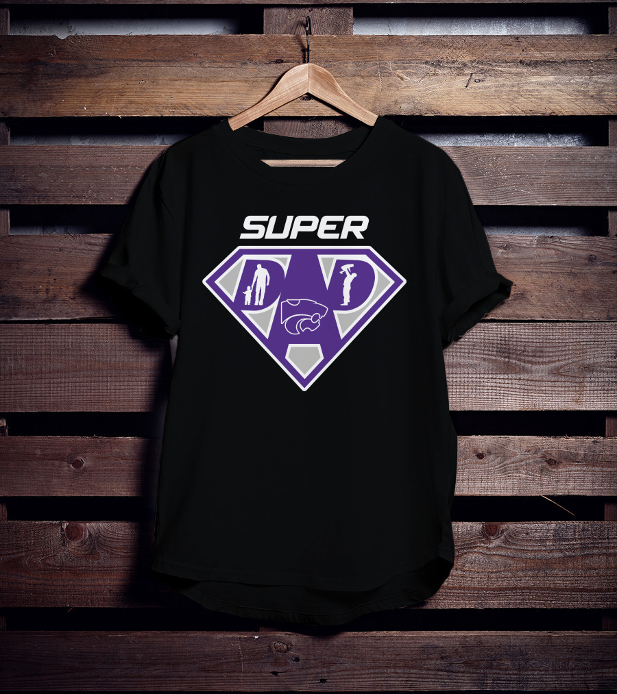 Super Dad Kansas State Wildcats Fan T-Shirt