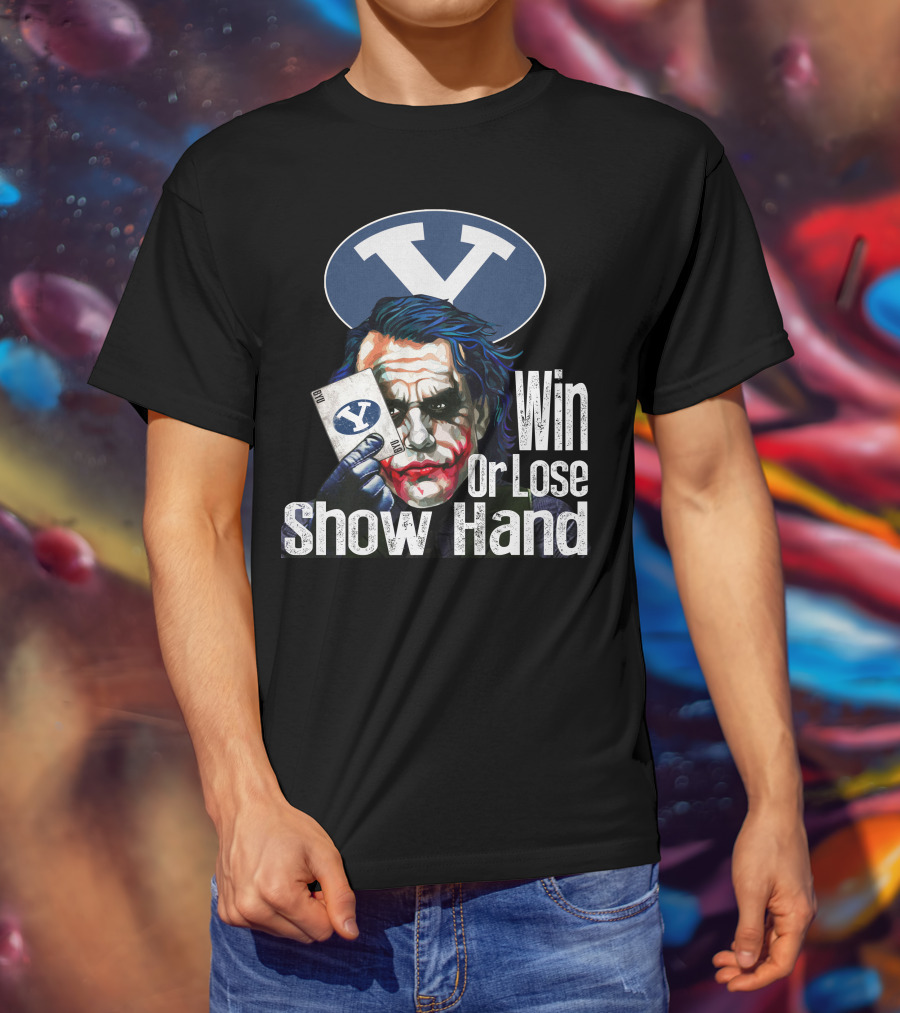 BYU Cougars Win Or Lose Show Hand Joker T-Shirt