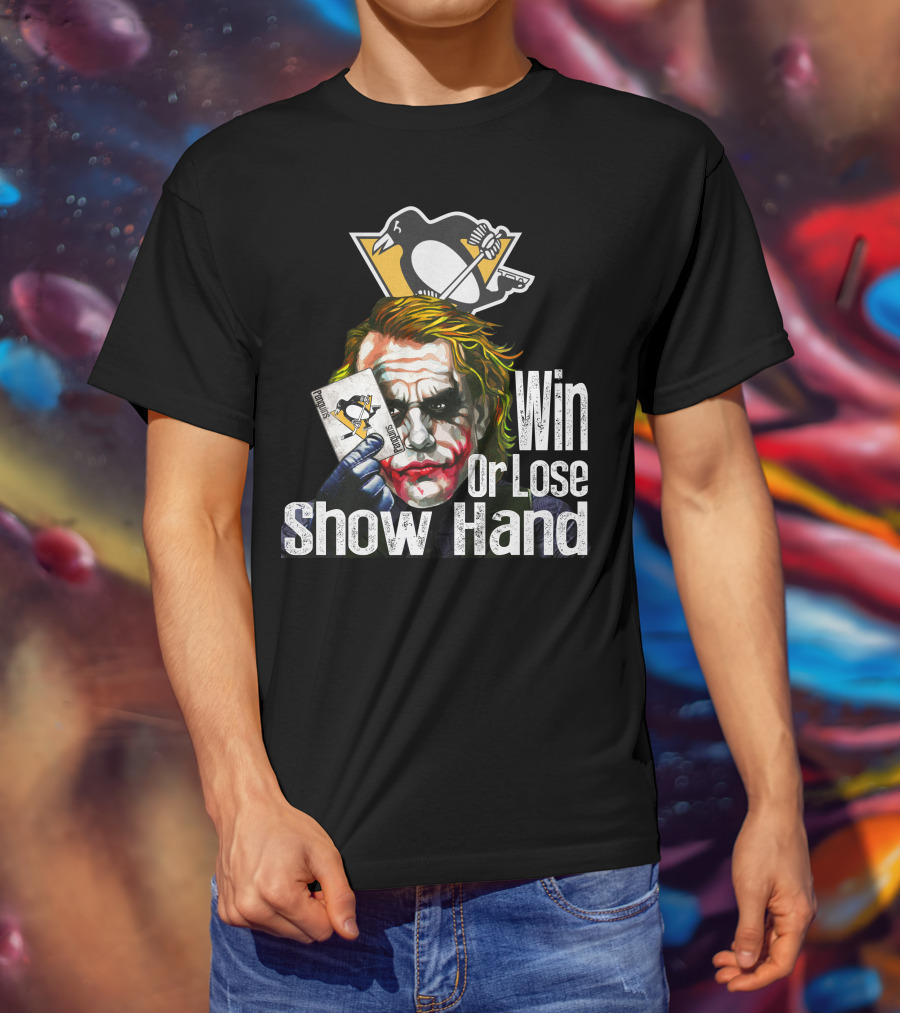 Pittsburgh Penguins Win Or Lose Show Hand Joker Card T-Shirt