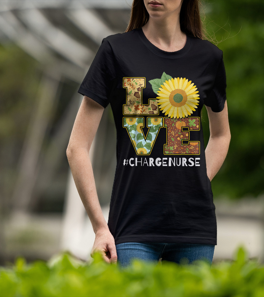 Love Sunflower Autumn Leaves Charge Nurse T-Shirt