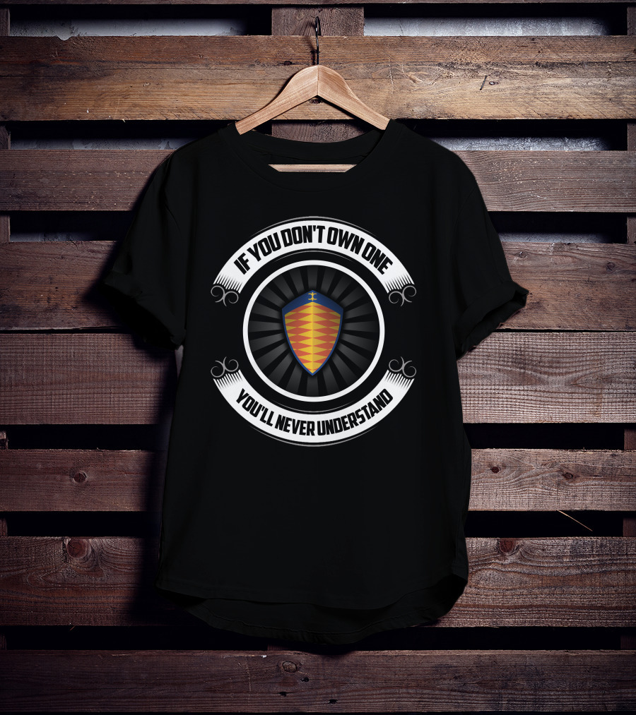 Koenigsegg If You Don't Own One You'll Never Understand T-Shirt