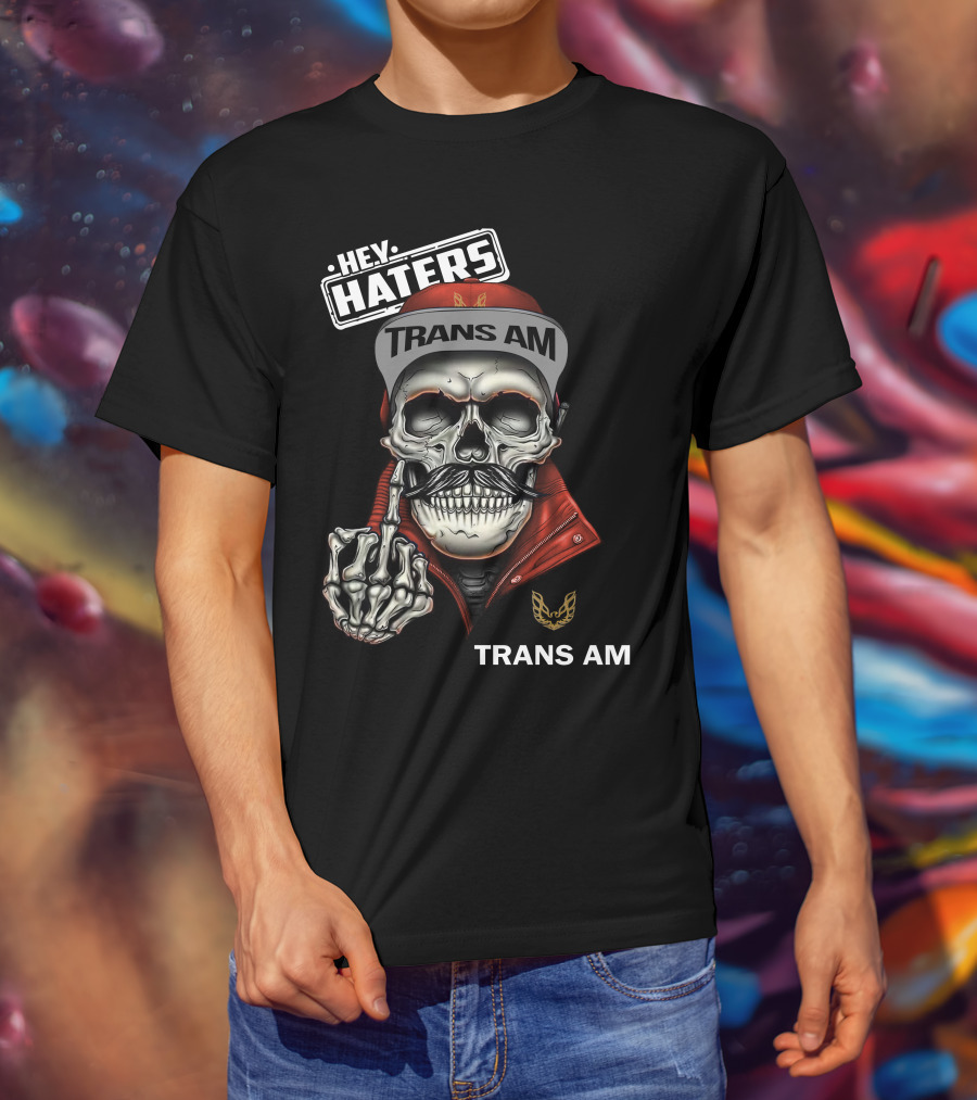 HEY HATERS TRANS AM Skull With Jacket And Cap T-Shirt