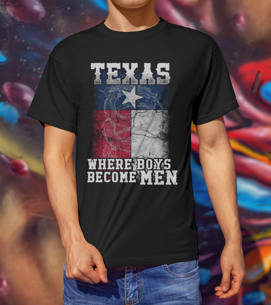 Texas Where Boys Become Men Lone Star Flag Cracked T-Shirt