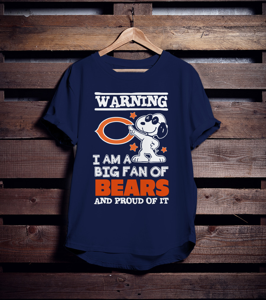 Warning I Am A Big Fan Of Bears And Proud Of It T-Shirt