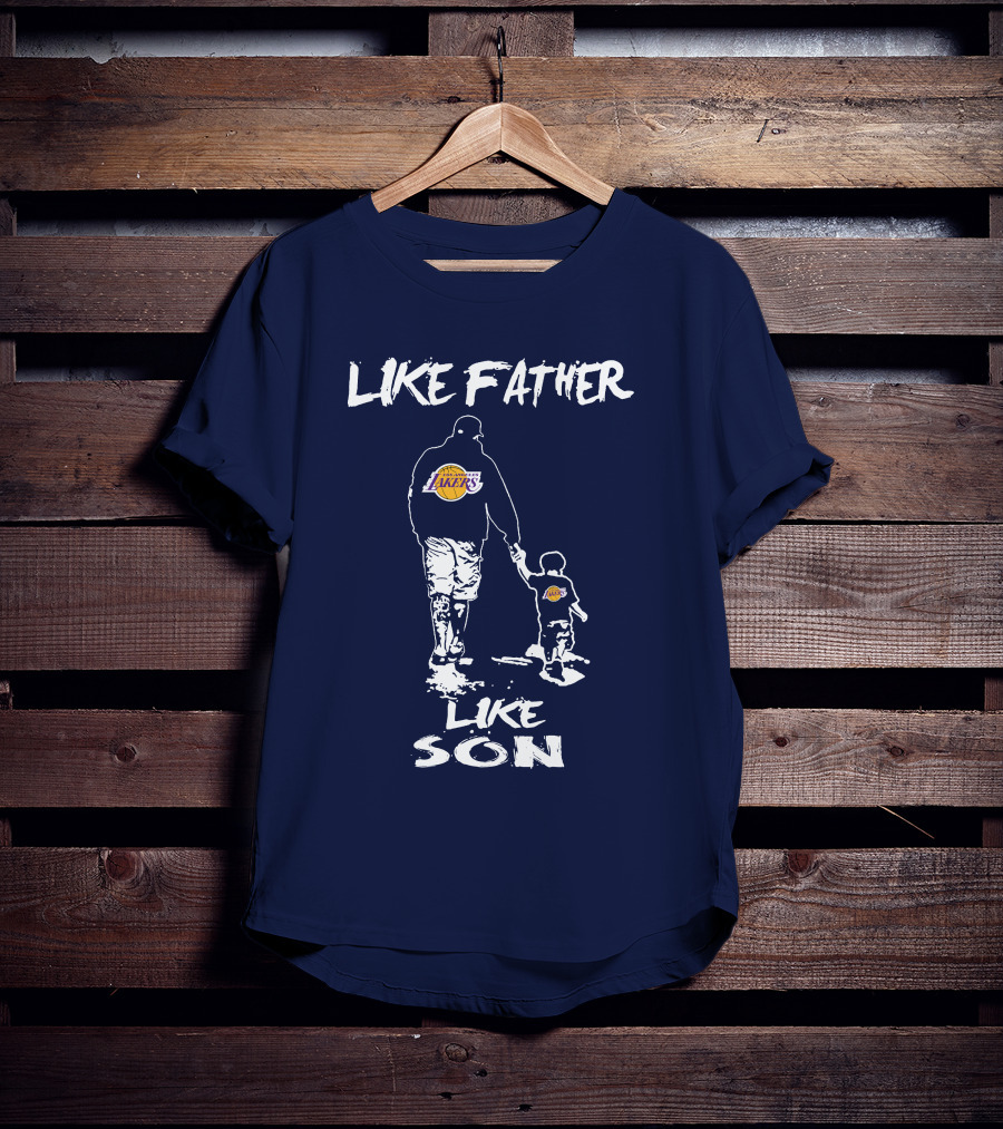 Like Father Like Son Los Angeles Lakers T-Shirt
