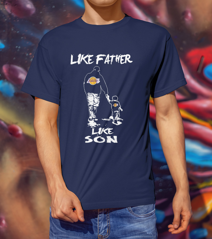 Like Father Like Son Los Angeles Lakers T-Shirt