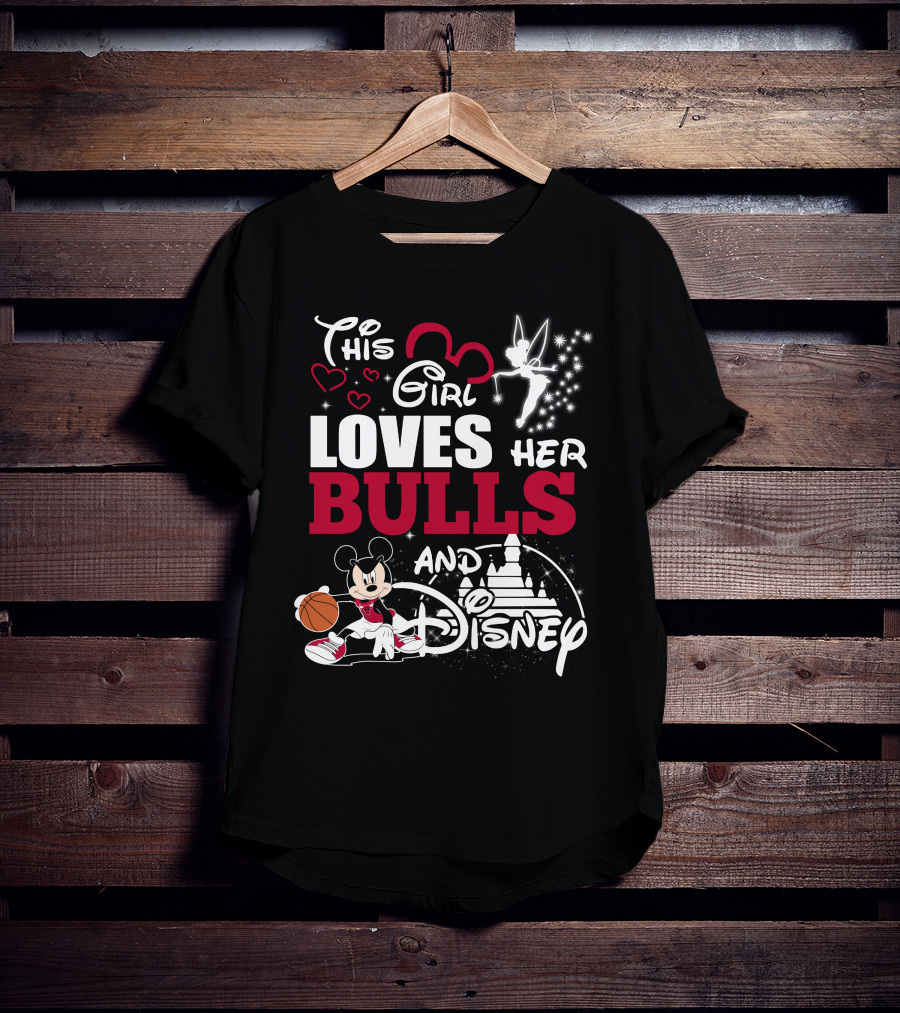 This Girl Loves Her Bulls And Disney T-Shirt