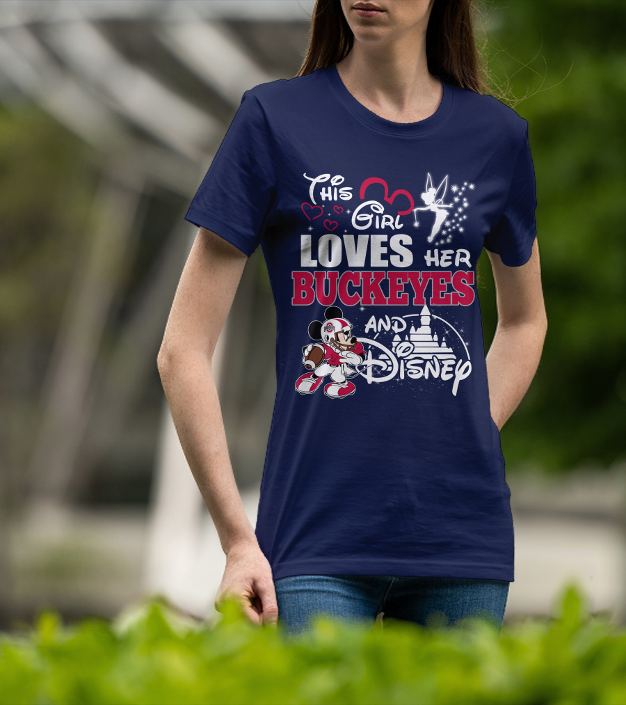 This Girl Loves Her Buckeyes And Disney T-Shirt