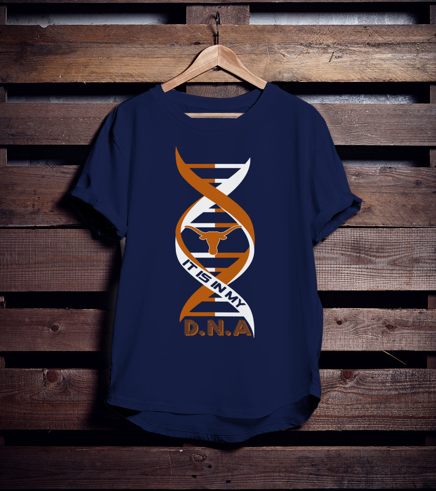 Texas Longhorns It Is In My DNA T-Shirt