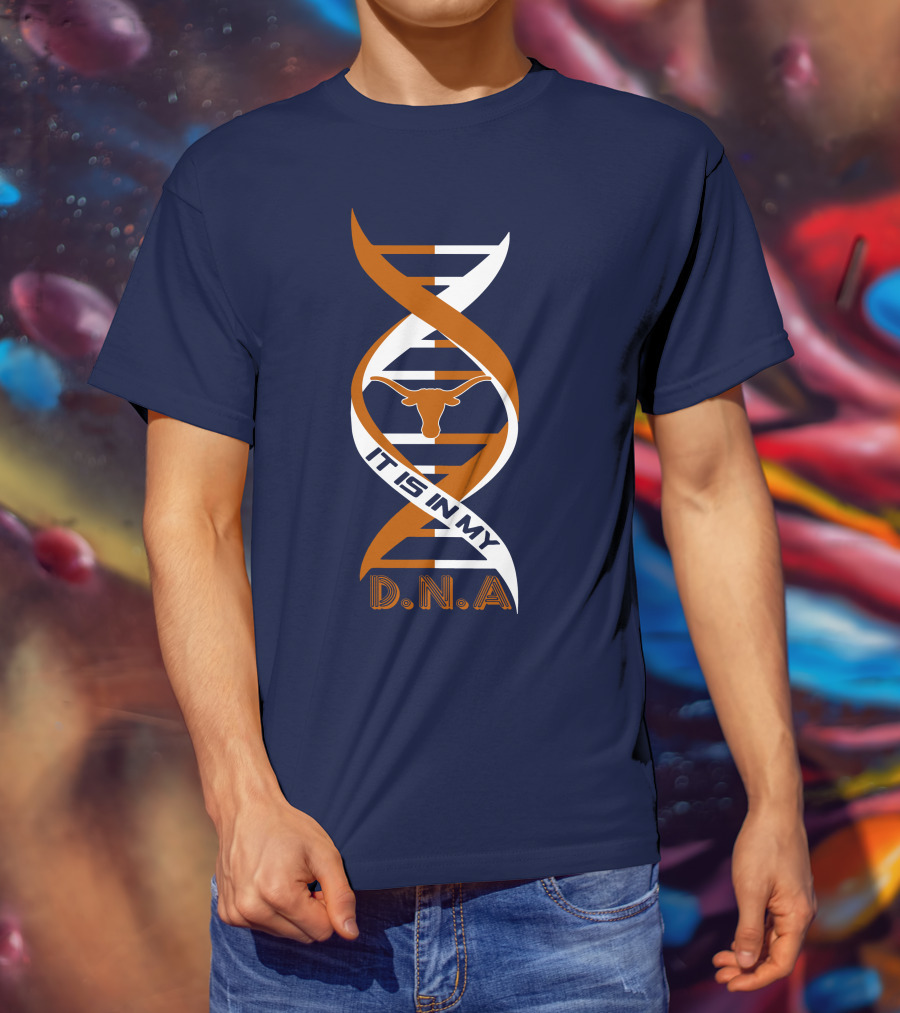 Texas Longhorns It Is In My DNA T-Shirt