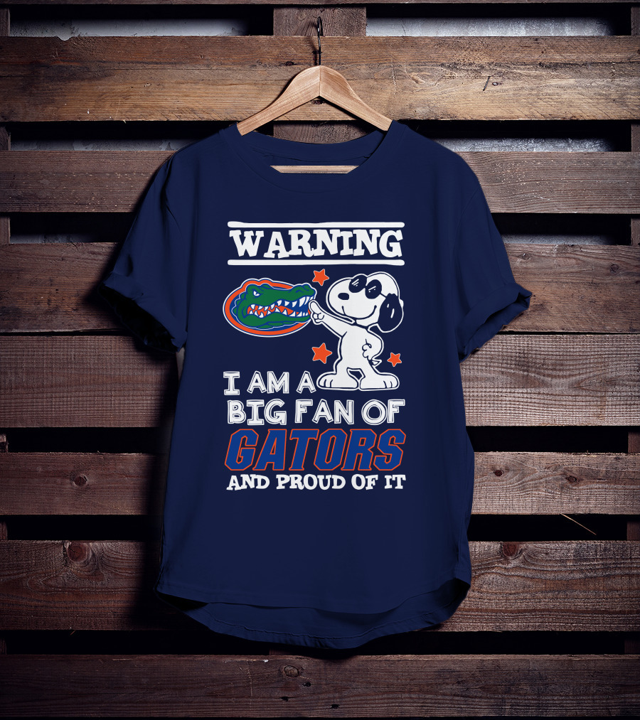 Warning I Am A Big Fan Of Gators And Proud Of It T-Shirt