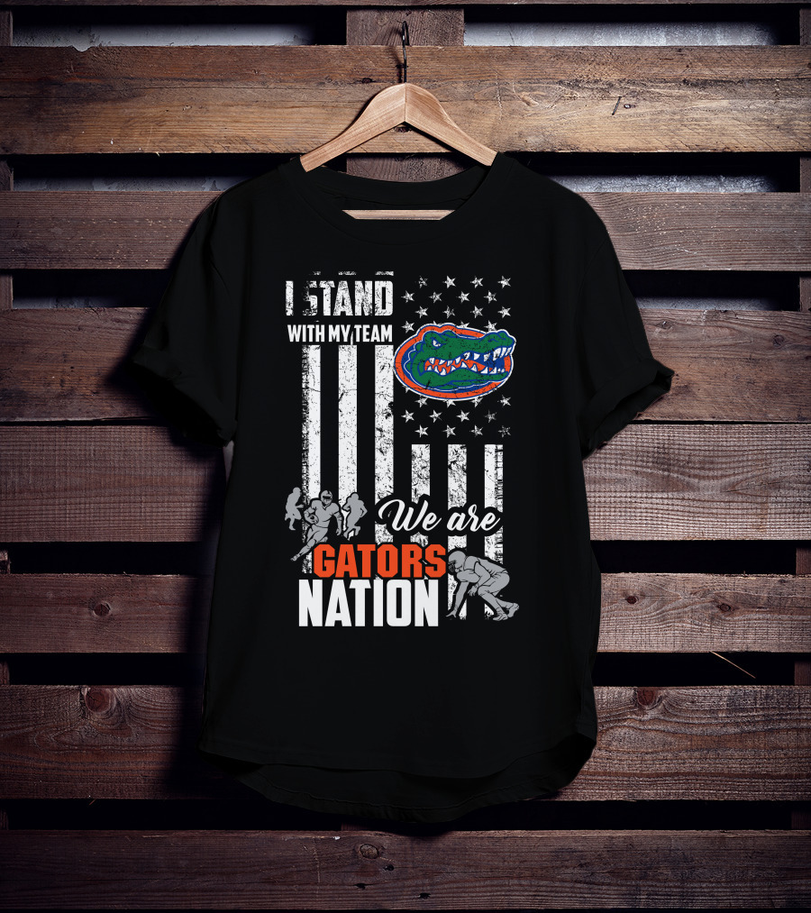 I Stand With My Team We Are Gators Nation Florida Gators T-Shirt