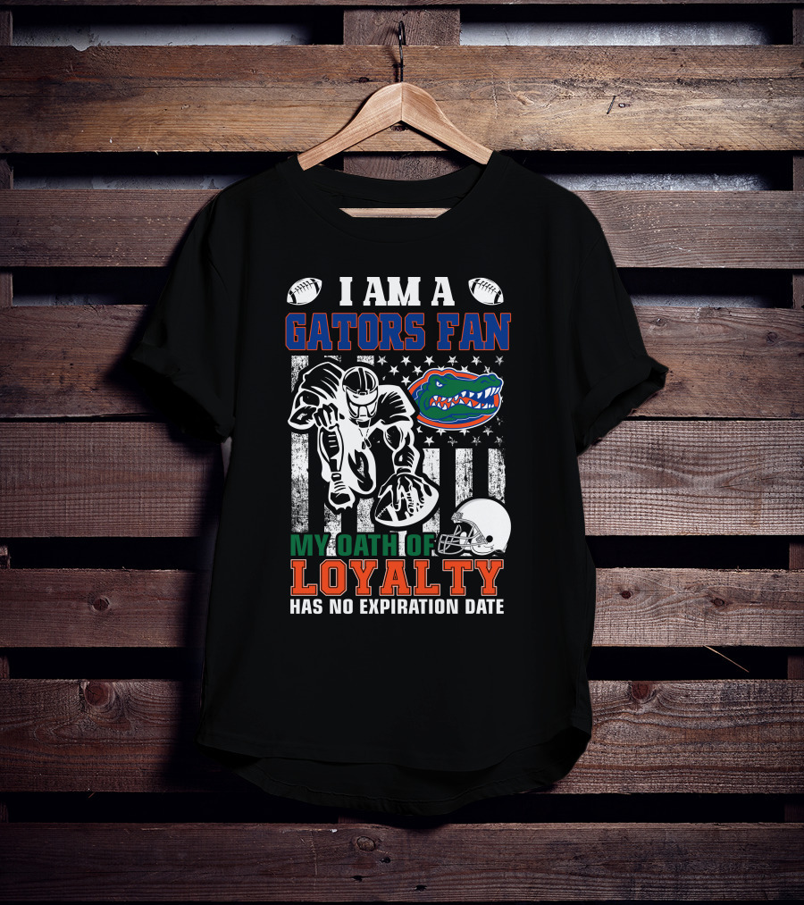 I Am A Gators Fan My Oath Of Loyalty Has No Expiration Date Florida Gators Football Player Helmet Footballs Stars Stripes T-Shirt