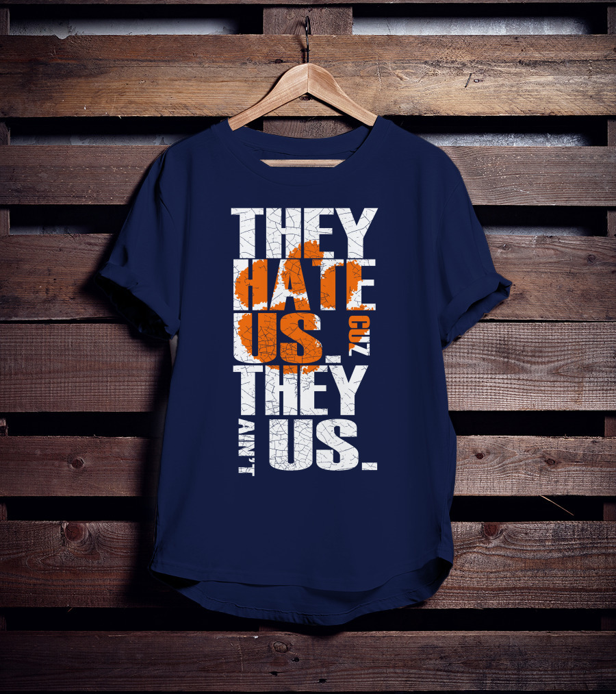 They Hate Us Cuz They Ain't Us Clemson Tigers T-Shirt