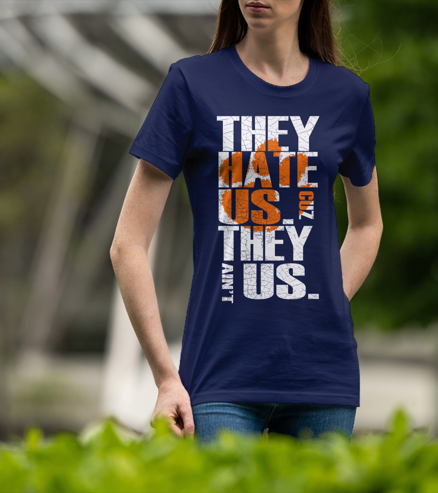 They Hate Us Cuz They Ain't Us Clemson Tigers T-Shirt