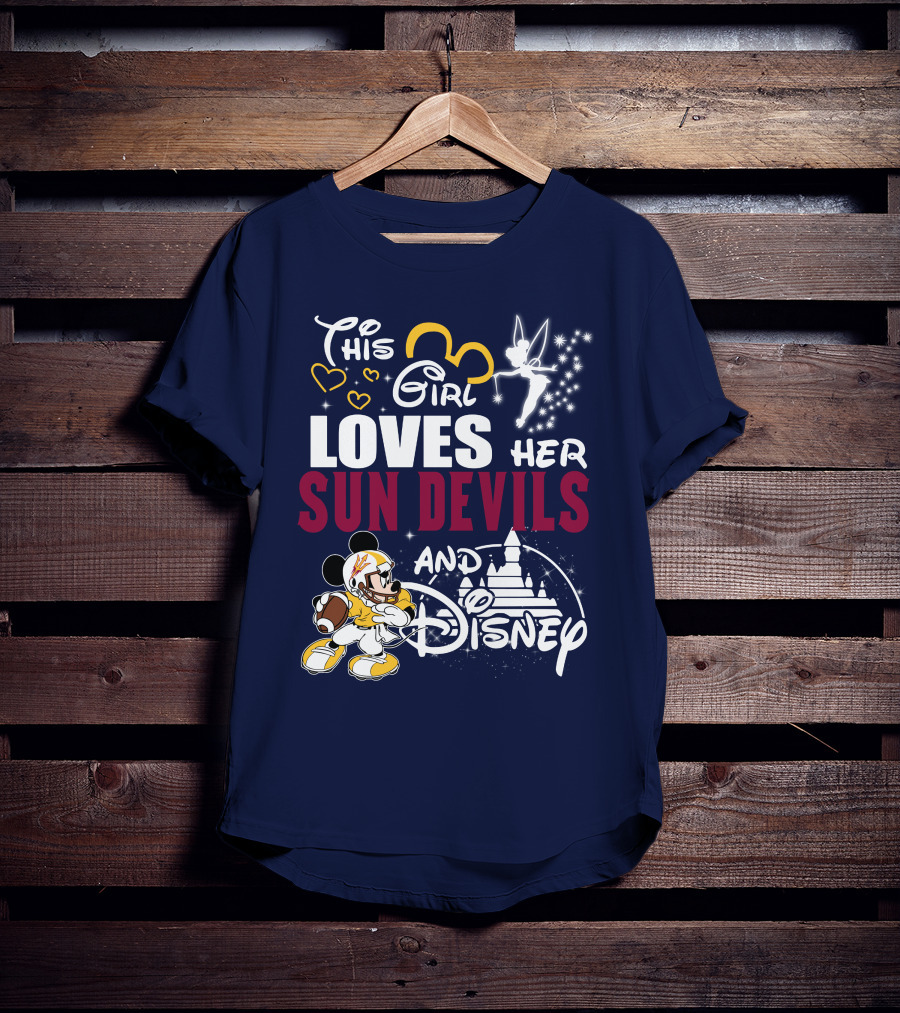 This Girl Loves Her Sun Devils And Disney T-Shirt