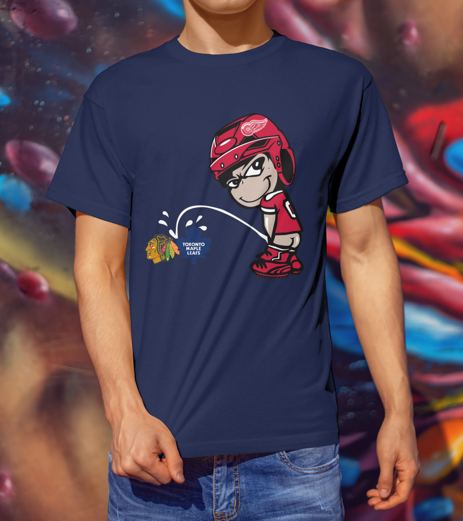Detroit Redwings Rivalry Humor With Chicago Blackhawks And Toronto Maple Leafs T-Shirt