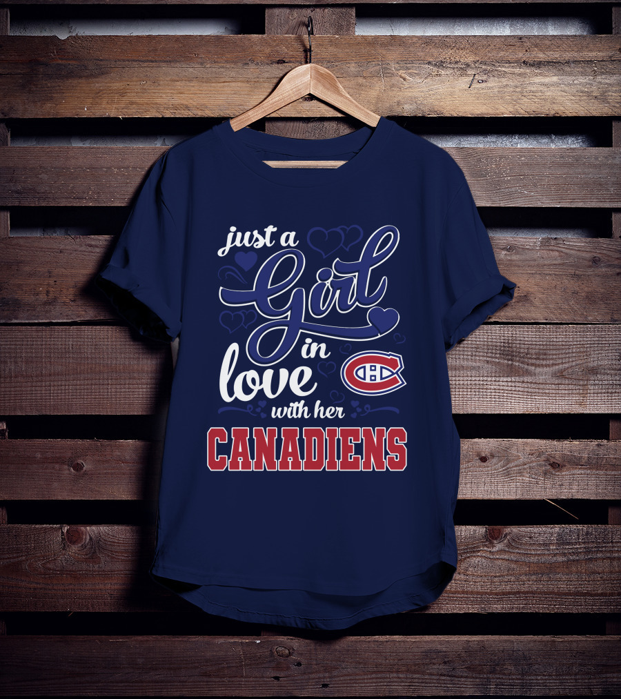 Just A Girl In Love With Her Canadiens T-Shirt