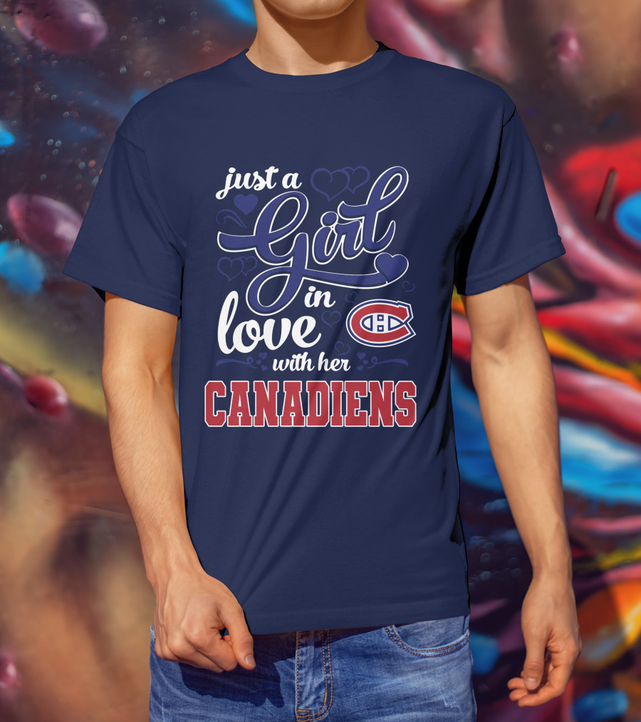 Just A Girl In Love With Her Canadiens T-Shirt
