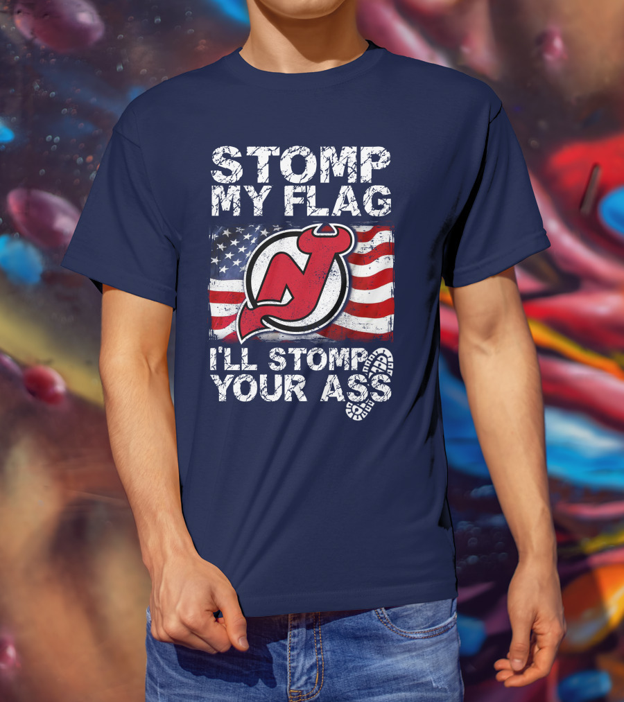 Stomp My Flag New Jersey Devils I'll Stomp Your Ass T-Shirt
