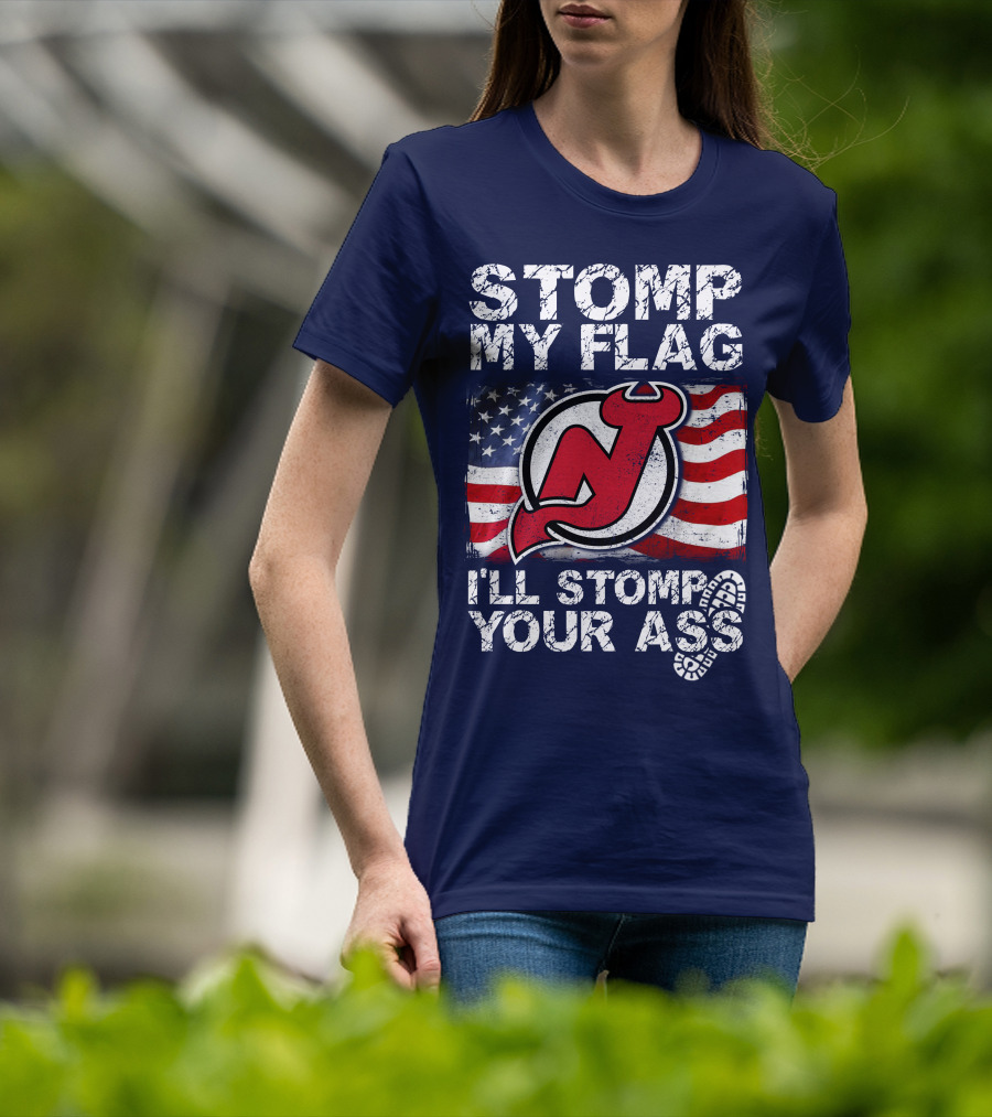 Stomp My Flag New Jersey Devils I'll Stomp Your Ass T-Shirt