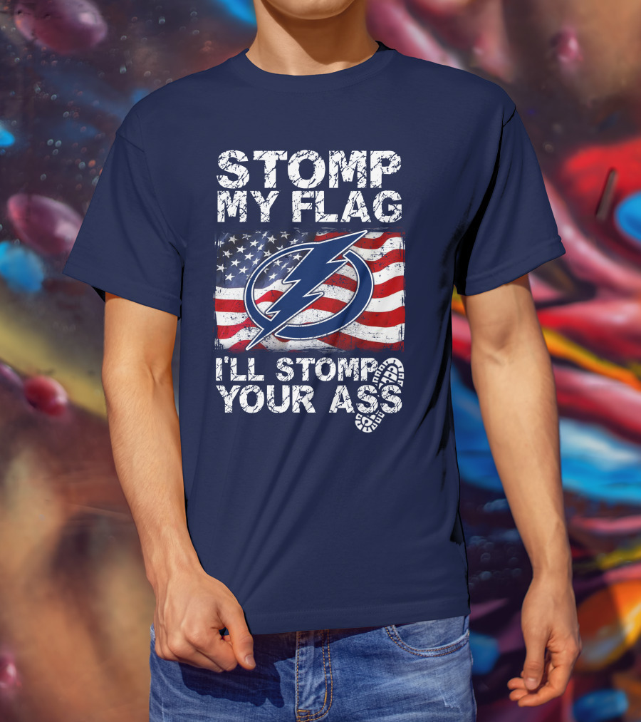 Tampa Bay Lightning Stomp My Flag I'll Stomp Your Ass T-Shirt
