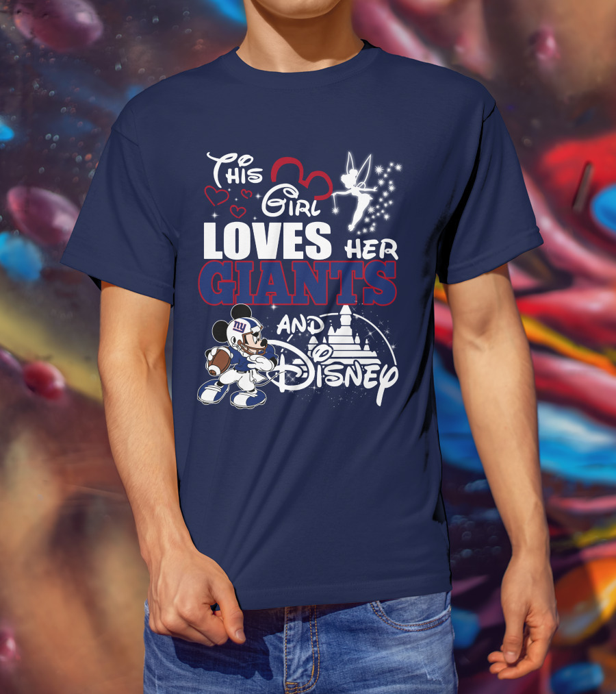 This Girl Loves Her Giants And Disney T-Shirt