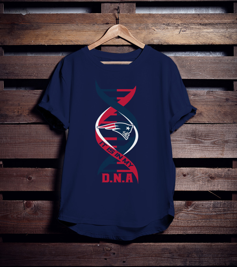 New England Patriots It Is In My DNA T-Shirt