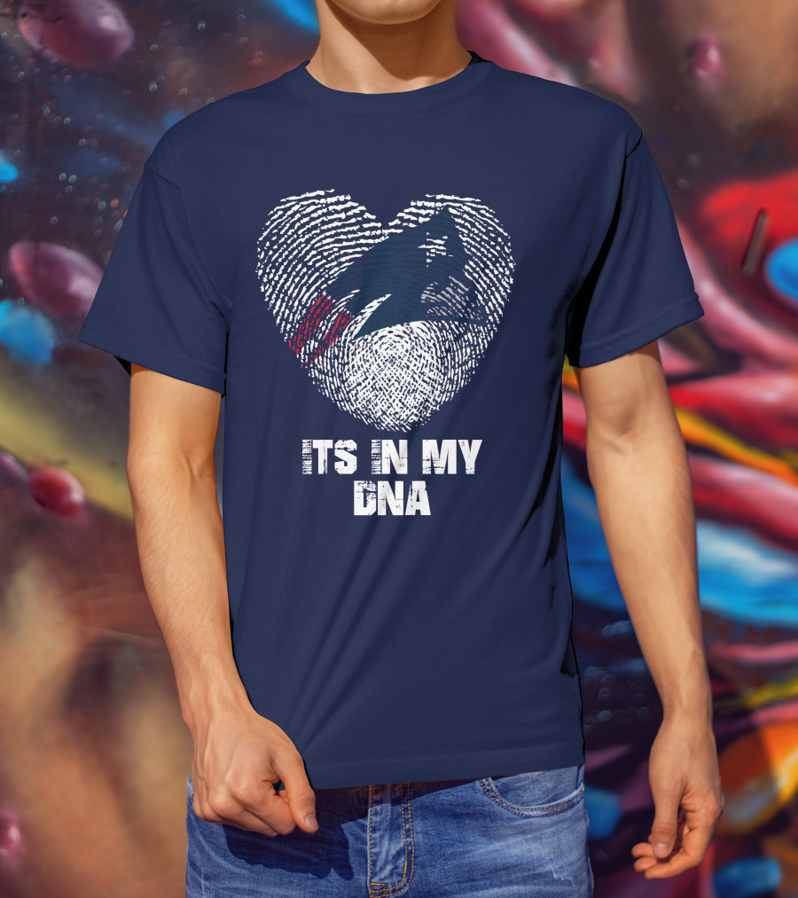 New England Patriots Its In My Dna T-Shirt