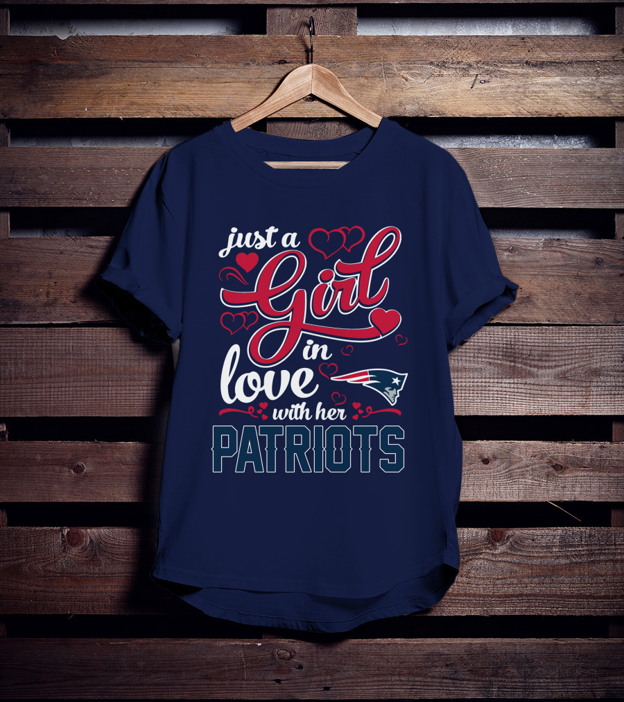 Just A Girl In Love With Her New England Patriots T-Shirt