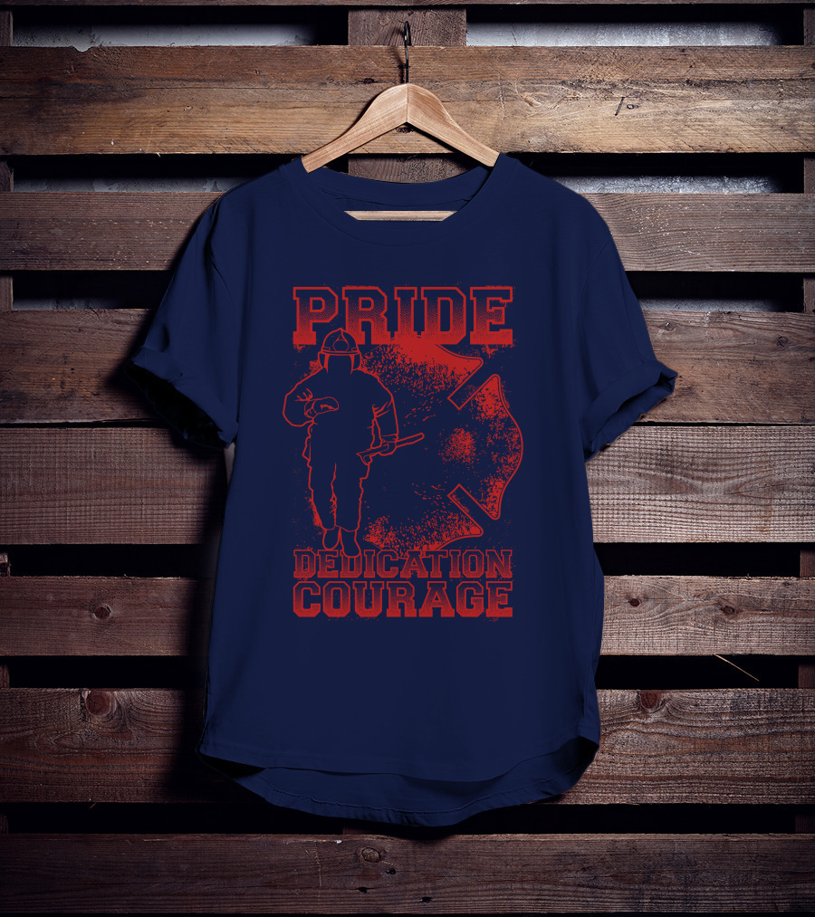 Pride Dedication Courage Firefighter T-Shirt