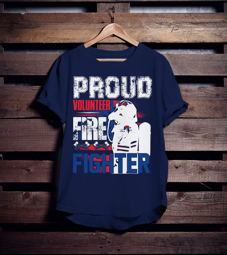 Proud Volunteer Firefighter T-Shirt
