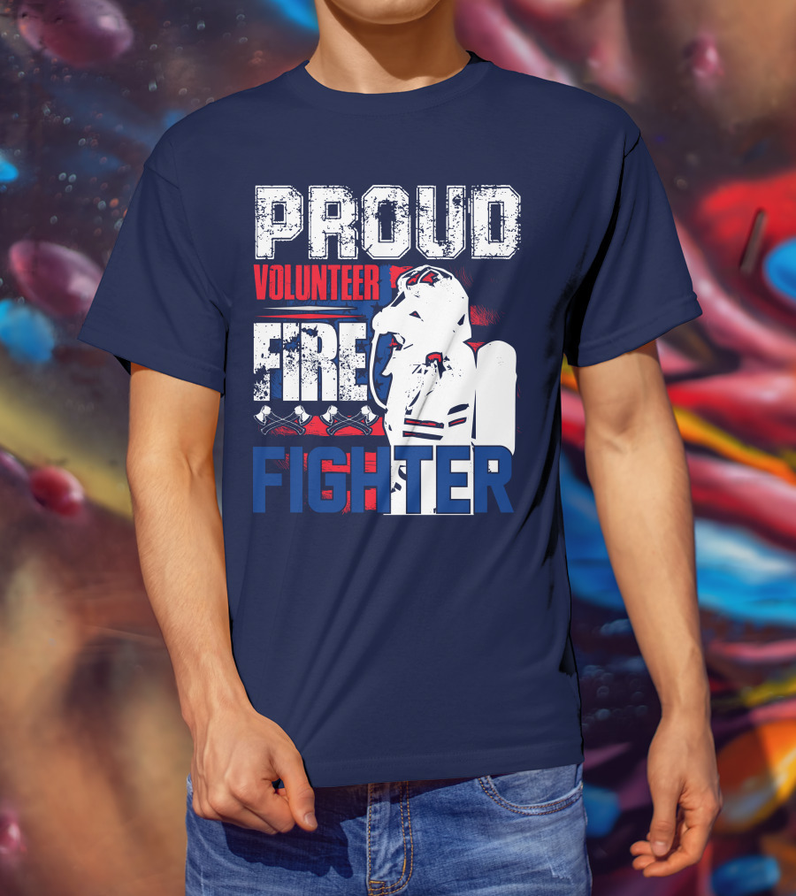 Proud Volunteer Firefighter T-Shirt