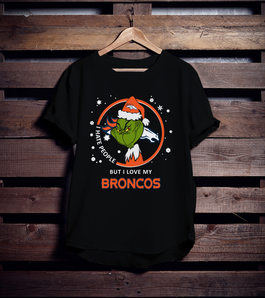 I Hate People But I Love My Broncos Grinch Santa Christmas T-Shirt