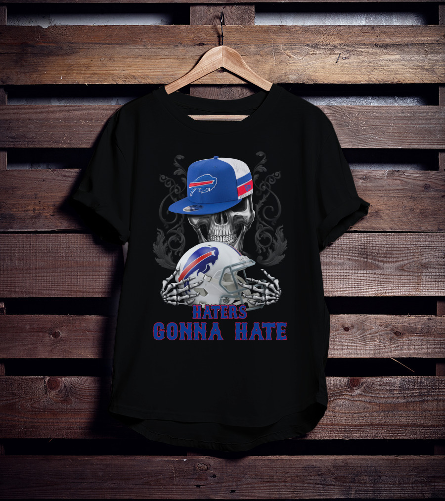 Buffalo Bills Haters Gonna Hate Skull With Helmet And Cap T-Shirt
