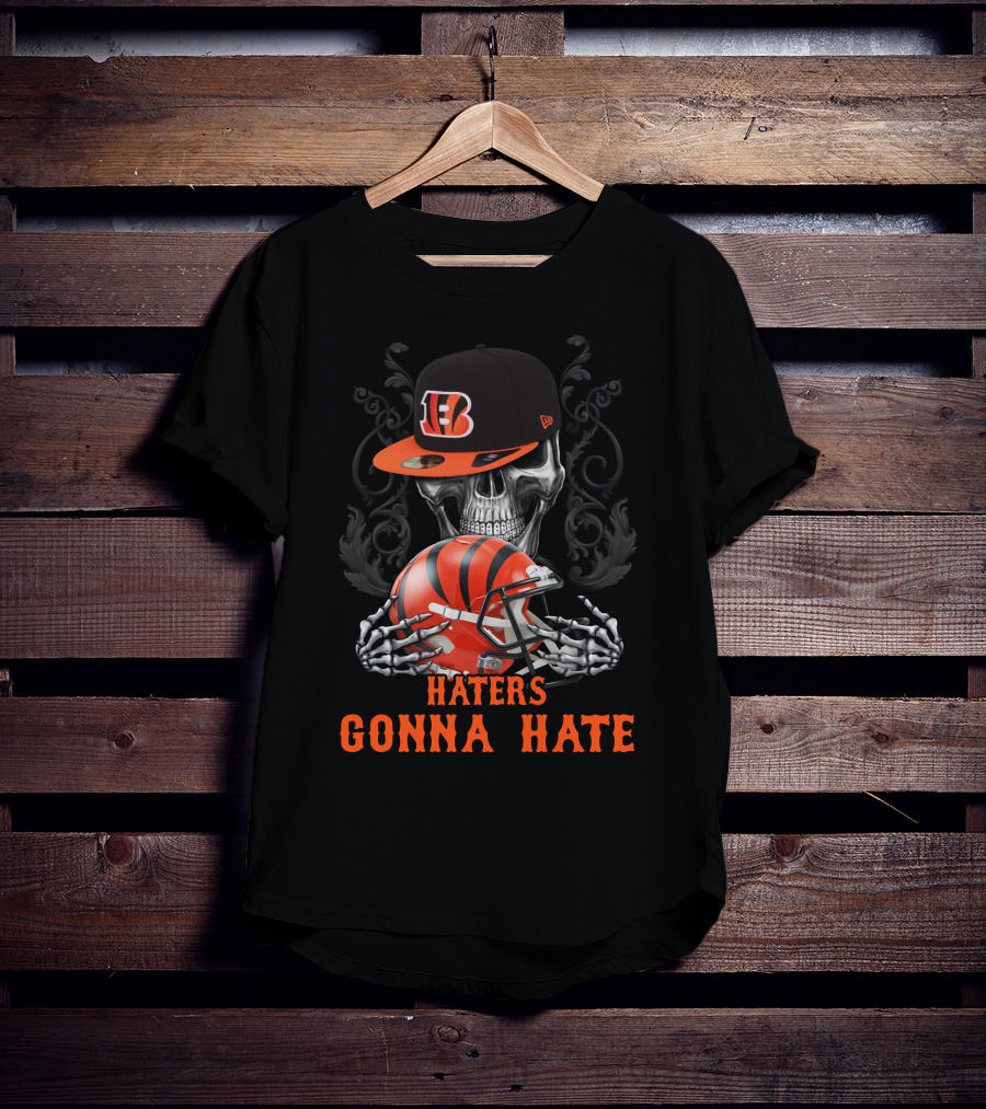 Haters Gonna Hate Cincinnati Bengals Skull Football Helmet T-Shirt