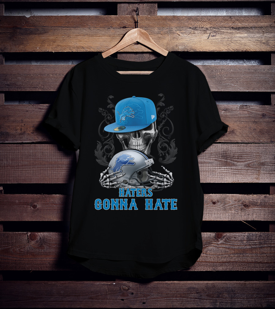 Haters Gonna Hate Detroit Lions Skull Helmet Cap T-Shirt