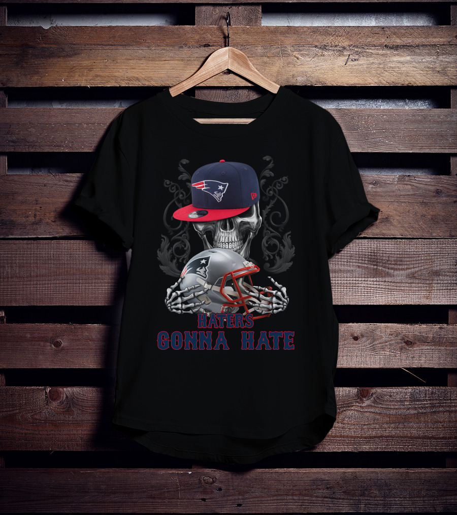 Haters Gonna Hate New England Patriots Skull With Helmet And Cap T-Shirt