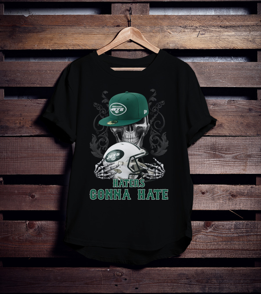 Haters Gonna Hate New York Jets Skull Helmet T-Shirt
