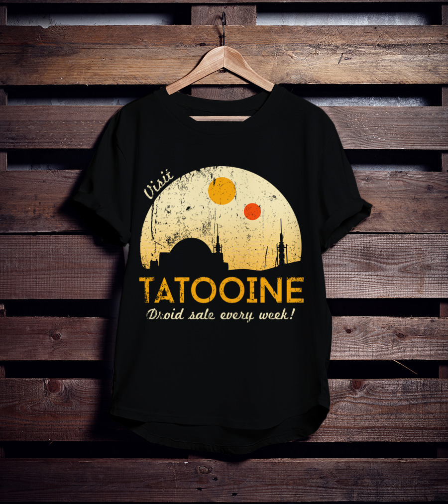 Visit Tatooine Droid Sale Every Week T-Shirt