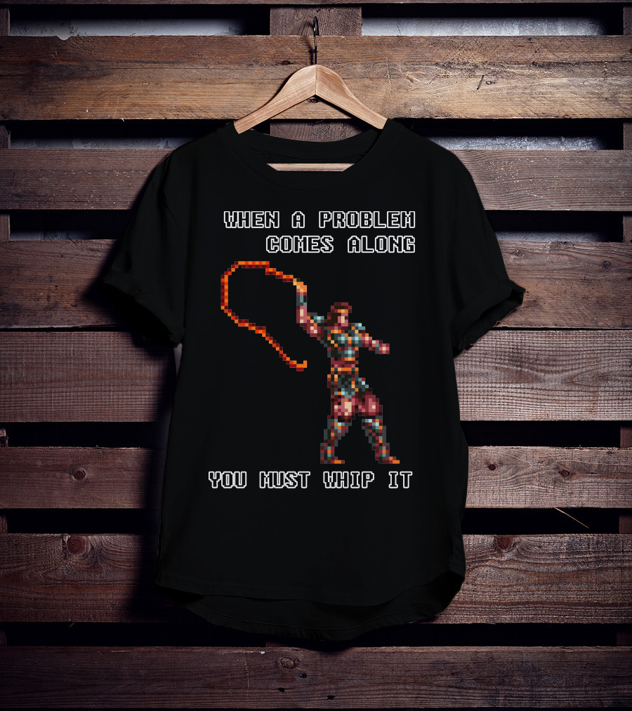 When A Problem Comes Along You Must Whip It Castlevania T-Shirt