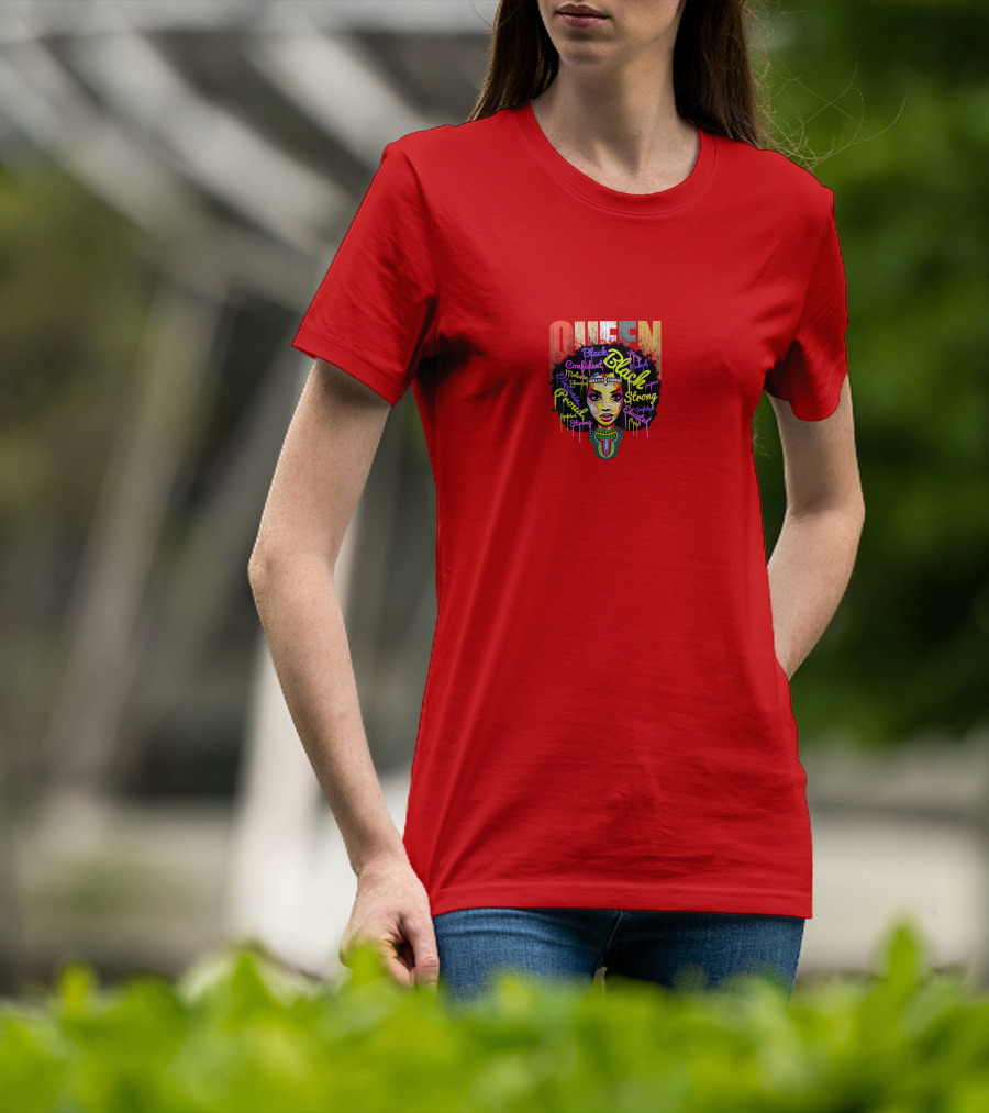 QUEEN Black Confident Melanin Proud Strong Educated Magic T-Shirt