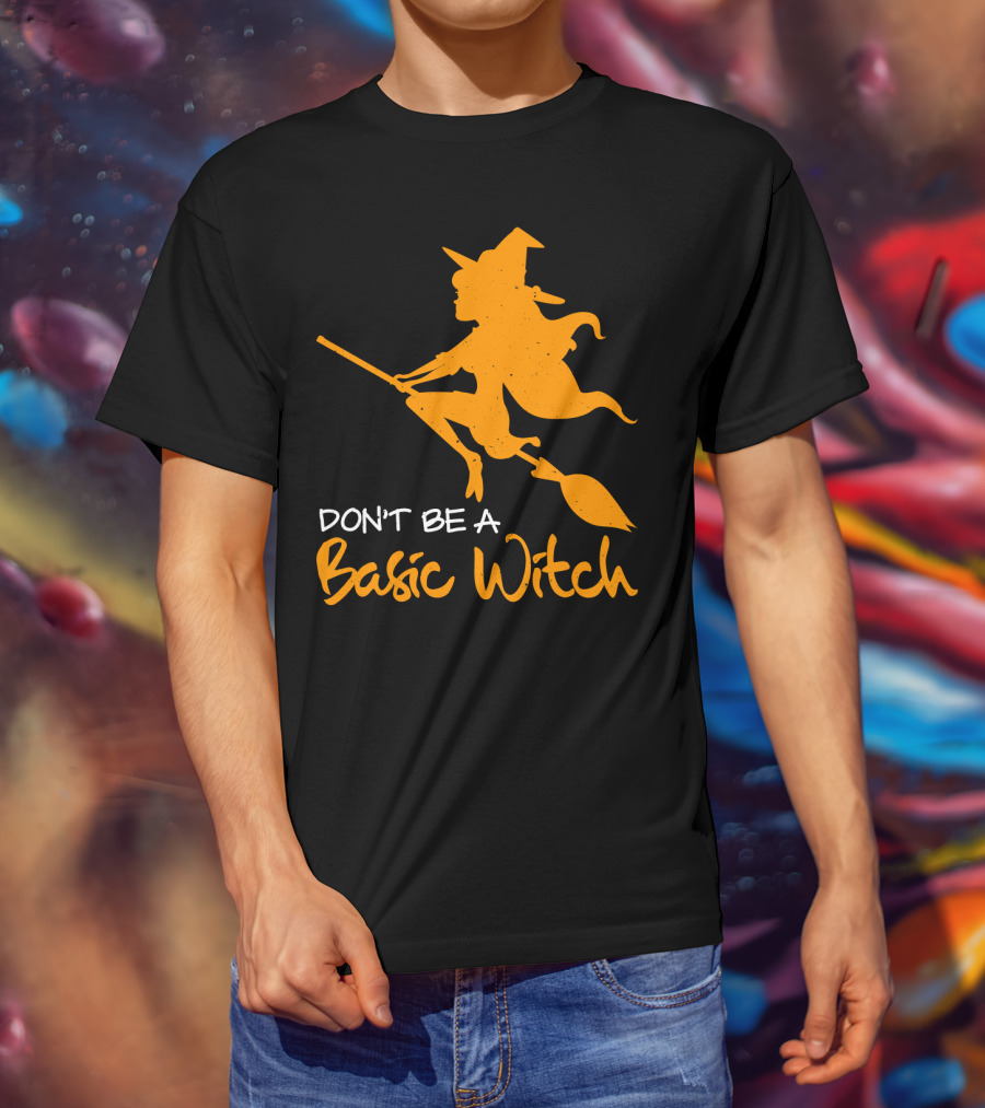 Don't Be A Basic Witch Flying Broomstick Halloween Humor T-Shirt