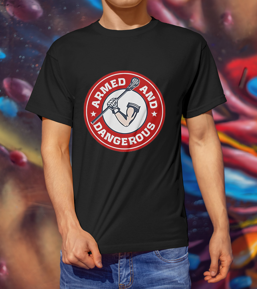 Armed And Dangerous Lacrosse Stick Circle T-Shirt